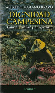 Cover of: Dignidad campesina : entre la realidad y la esperanza by 