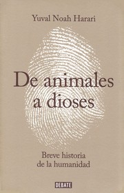 Cover of: De animales a dioses: Breve historia de la humanidad