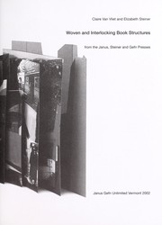 Cover of: Woven and interlocking book structures: from the Janus, Steiner, and Gefn presses