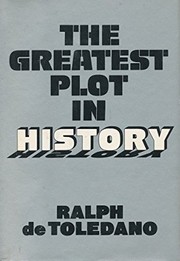 Cover of: The greatest plot in history by Ralph de Toledano