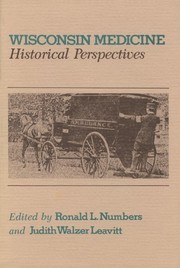 Cover of: Wisconsin Medicine: Historical Perspectives
