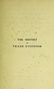 Cover of: The history of trade unionism