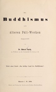 Cover of: Der Buddhismus nach älteren Pâli-werken dargestellt by Edmund Hardy