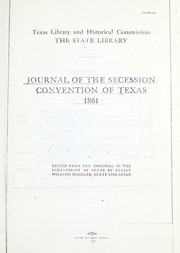 Cover of: Journal of the Secession convention of Texas, 1861. by Texas. Convention, 1861.