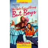 We Hate Everything But Boys