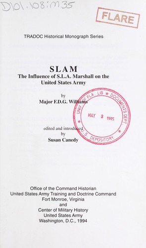 SLAM, the influence of S.L.A. Marshall on the United States Army