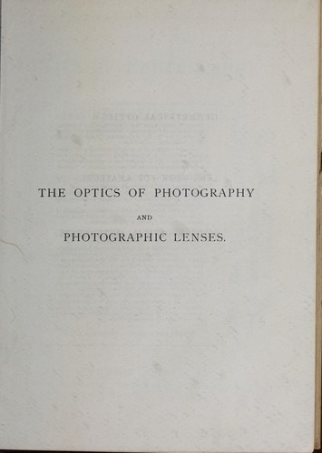 The optics of photography and photographic lenses