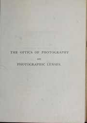 Cover of: The optics of photography and photographic lenses