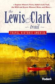 The Lewis & Clark trail : travel historic America