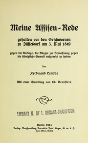 Cover of: Meine Assisen-Rede: gehalten vor den Geschwornen zu Du sseldorf am 3. Mai 1849 gegen die Anklage die Bu rger zur Bewaffnung gegen die ko nigliche Gewalt aufgereizt zu haben