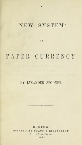 A new system of paper currency.