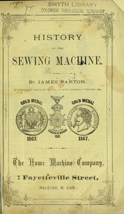 History of the sewing machine by James Parton