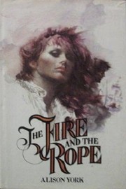 Cover of: The  fire and the rope
