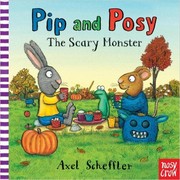 Cover of: Pip and Posy: The Scary Monster