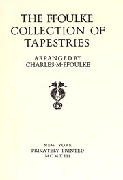 Cover of: The Ffoulke collection of tapestries | Charles Mather Ffoulke