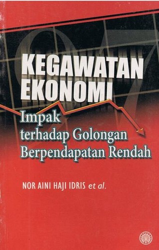 Kegawatan Ekonomi by Nor Aini Haji Idris.