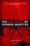 Cover of: The Red Book of Chinese Martyrs: Testimonies and Autobiographical Accounts