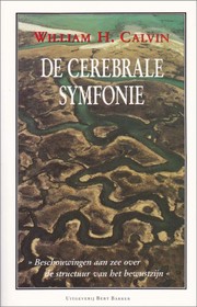 Cover of: De Celebrale Symfonie: Beschouwingen aan zee over de structuur van het bewustzijn