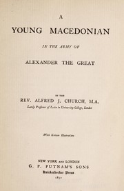 Cover of: A young Macedonian in the army of Alexander the Great by Alfred John Church