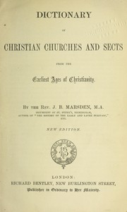Cover of: Dictionary of Christian churches and sects from the earliest ages of Christianity