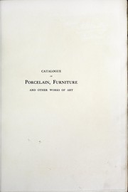 Cover of: Catalogue of porcelain, furniture and other works of art in the collection of Lady Wantage at 2 Carlton Gardens, London, Lockinge House, Berks., and Overstone Park, Northants by R. L. Hobson