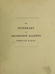 Cover of: The itinerary of Archbishop Baldwin through Wales, A.D. 1188