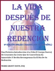 Life After Our Redemption 4th Ed SPANISHTRANSLATION by Mark Grant Davis