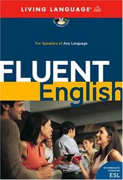 Cover of: Fluent English: Perfect Natural Speech,Sharpen Your Grammer, Master Idiomatic, Speak Fluently