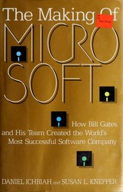 Cover of: The making of Microsoft