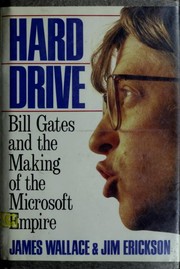 Cover of: Hard drive: Bill Gates and the making of the Microsoft empire