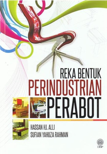 Reka Bentuk Perindustrian Perabot by Hassan Hj. Ali, Sufian Yahuza Rahman