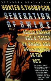 Cover of: Generation of swine: tales of shame and degradation in the '80s