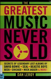 Cover of: The greatest music never sold by Dan LeRoy