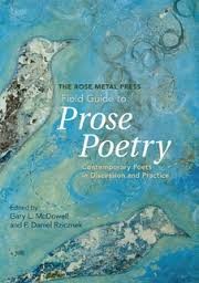 The Rose Metal Press Field Guide to Prose Poetry by Rose Metal Press