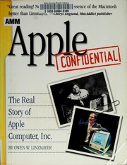 Cover of: Apple confidential: the real story of Apple Computer, Inc.