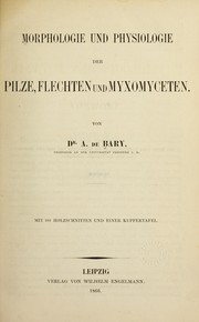 Cover of: Morphologie und Physiologie der Pilze, Flechten und Myxomyceten