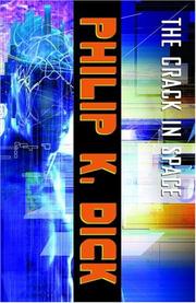 Cover of: The crack in space by Philip K. Dick