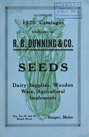 Cover of: 1920 illustrative and descriptive catalogue of garden, field and grass seeds, garden tools, agricultural implements, poultry supplies, wooden ware, dairy supplies, etc