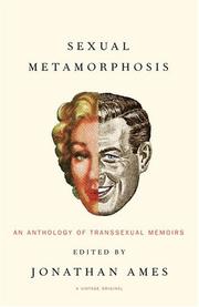 Cover of: Sexual Metamorphosis: An Anthology of Transsexual Memoirs