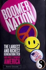Cover of: Boomer nation by Steven M. Gillon