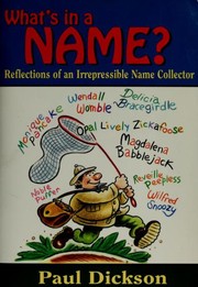 Cover of: What's in a name?: reflections of an irrepressible name collector