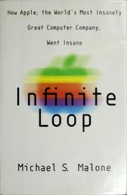 Cover of: Infinite loop: how the world's most insanely great computer company went insane