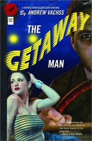 Cover of: The  getaway man by Andrew Vachss, Andrew H. Vachss