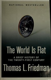 Cover of: The World Is Flat by Thomas L. Friedman