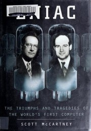 Cover of: ENIAC, the triumphs and tragedies of the world's first computer by Scott McCartney