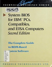Cover of: System BIOS for IBM PCs, compatibles, and EISA computers: the complete guide to ROM-based system software