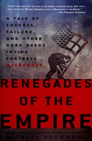 Cover of: Renegades of the empire: a tale of success, failure, and other dark deeds inside fortress Microsoft