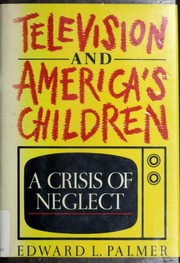 Television & America's children by Edward L. Palmer