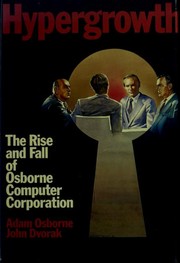 Cover of: Hypergrowth: the rise and fall of Osborne Computer Corporation