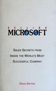 Cover of: Selling Microsoft: sales secrets from inside the world's most successful company
